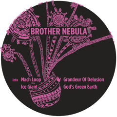 B1. Brother Nebula - The Grandeur Of Delusion (snippet)