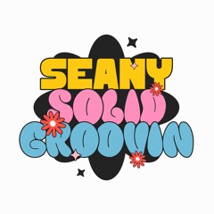 SEANY - SOLID GROOVIN