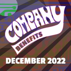 December 2022 Company Benefits