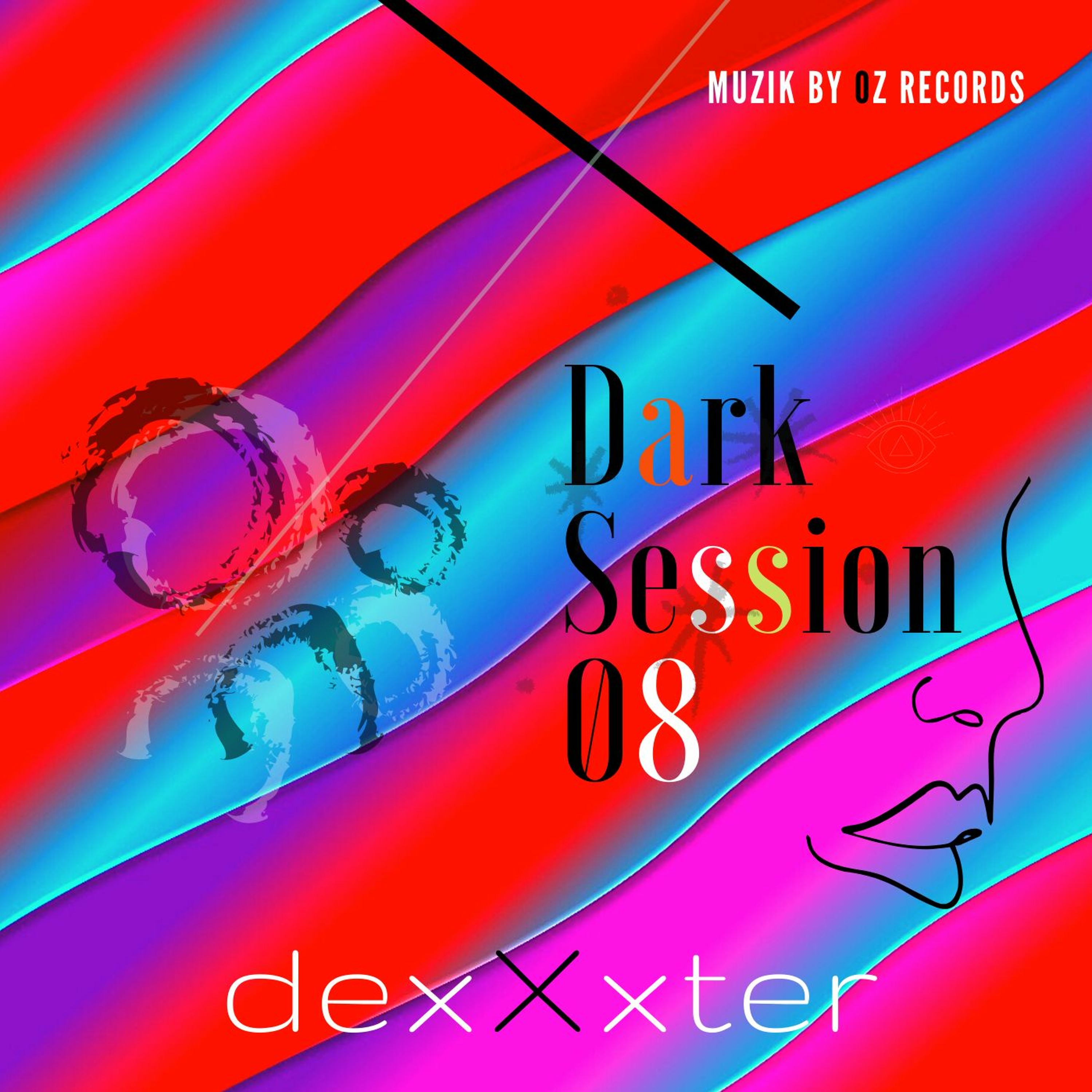 Dark Session 08 By DexXxter (Muzik By Oz Records) episode artwork