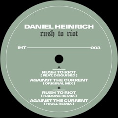 PREMIERE | Daniel Heinrich - Against The Current [IHT003]