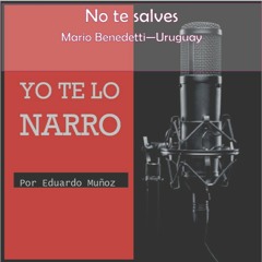 No te salves - Mario Benedetti (Uruguay)