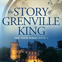 [VIEW] KINDLE PDF EBOOK EPUB The Story of Grenville King: A feel-good Irish summer re