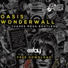 Скачать видео: Free Download: Oasis - Wonderwall (Juanes Mesa Bootleg)