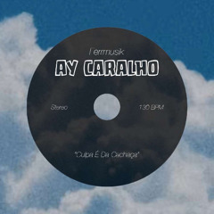 Ay Caralho
