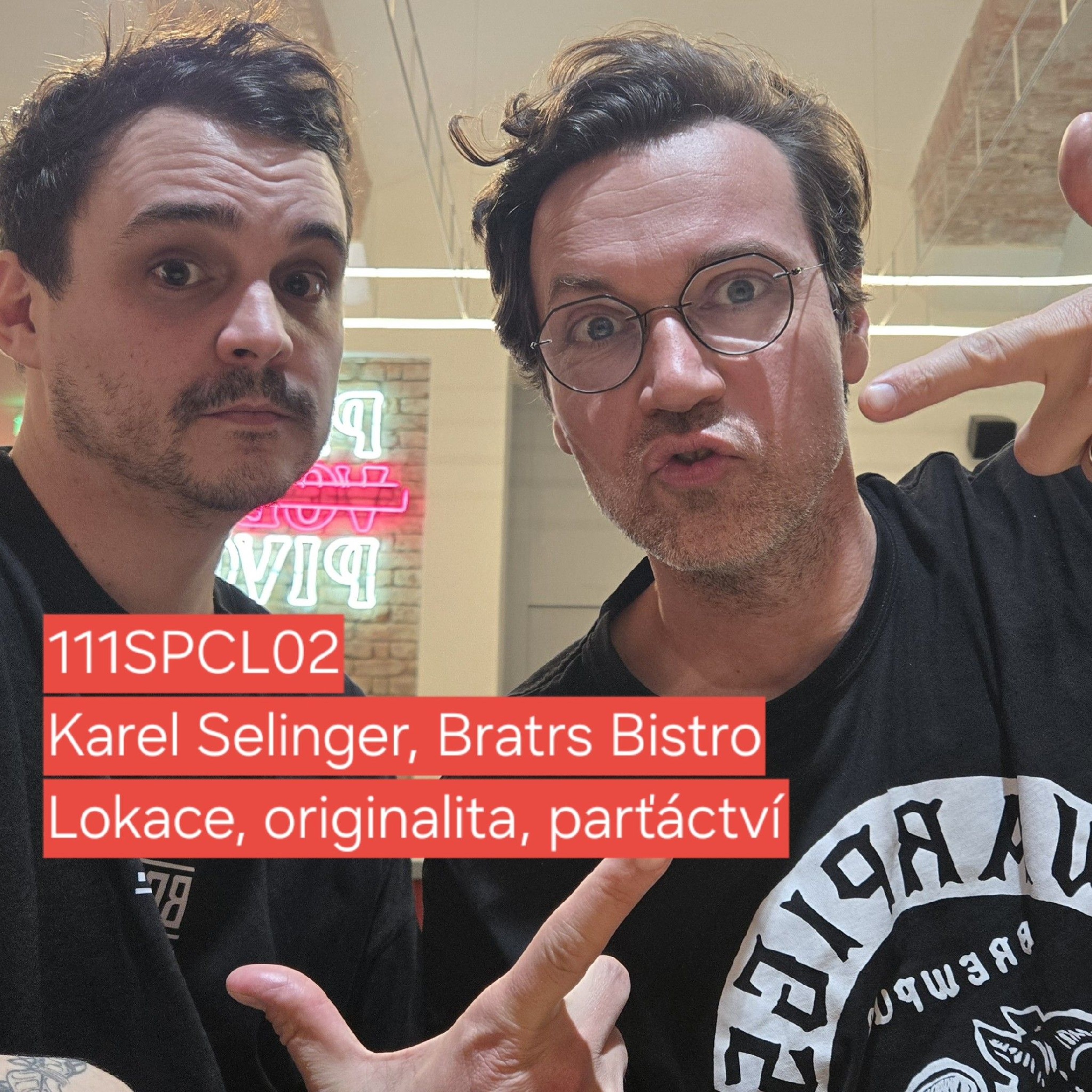 111SPCL02 Karel Selinger, Bratrs bistro