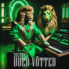 SULTAN - Uued Võtted