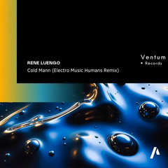 Cold Man / René Luengo (ElectroMusicHumans Remix)