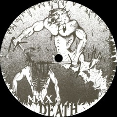 Max Death - Part 1