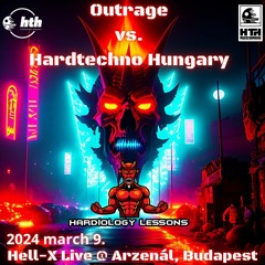 [ Hardtechno ] [ Mix ] Hell-X @ Arzenál, OutHTHrage 2024 march 9.