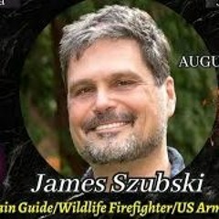 Horsefly Chronicles Radio Welcomes James Szubski (August 21st 2023)