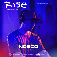 Nosco - Rise Sessions [RS007]