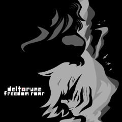 Deltarune - Freedom Roar [FANMADE]