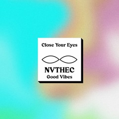 CYE024 - NVTHEC - Good Vibes