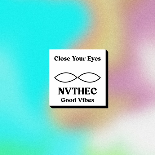 CYE024 - NVTHEC - Good Vibes