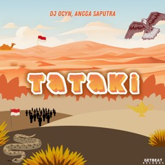 DJ Ocyn, Angga Saputra - Tataki