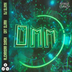 Alexandar Smash & DJ Sliink - OMM (feat. Cat Clark)
