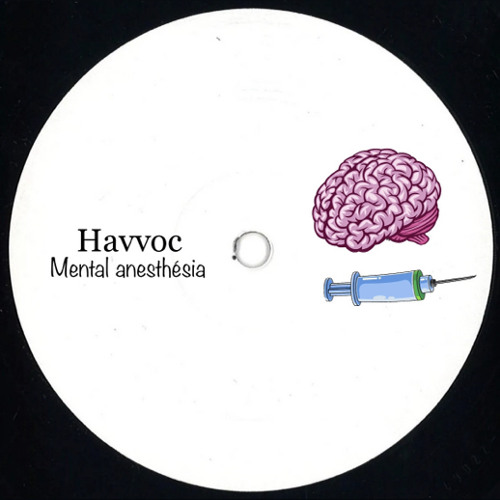 Havvoc - Mental Anesthesia