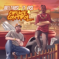 "Cruise Control" - Ft. VR$E
