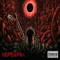 BERSERK prod. (asthmaretic)