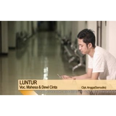 Mahesa Ft. Dewi Cinta - Luntur (Official Music Video)