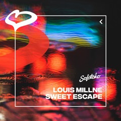 Louis Millne - Sweet Escape