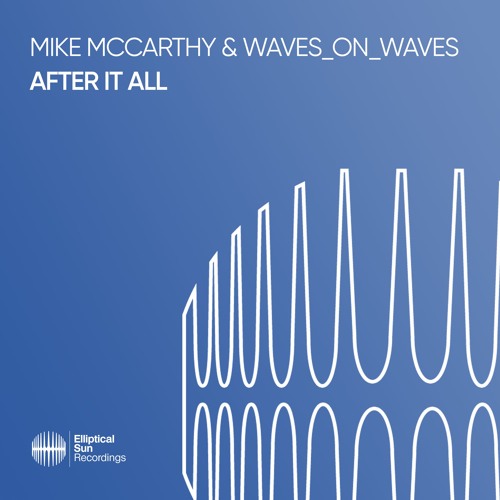 Mike McCarthy & Waves On Waves - After It All