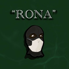 "Rona" ft. Big Oz