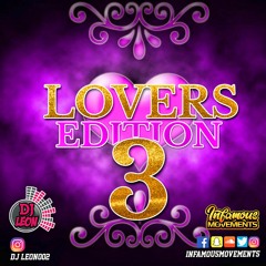 DJ Leon - Lovers Edition 3 - INFAMOUSRADIO