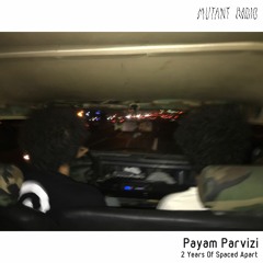 Payam Parvizi [2 Years Of Spaced Apart] [31.01.2023]