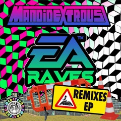 Mandidextrous - E.A. RAVES - Dwaine Whyte Remix [AMEN4TEKNO]