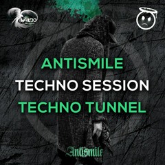 Antismile - Techno Tunnel Set. (Industrial Techno) Podcast #.6