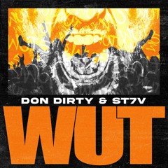 DON DIRTY X ST7V - WUT