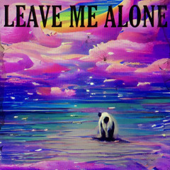 leave me alone [all platforms]