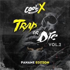 TRAP OR DIE Vol.2 - Dj COOL'X (Edition Paname)