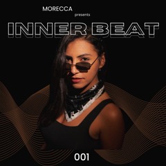 MORECCA presents Inner Beat - #001