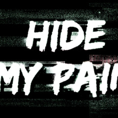 Hide my pain- LectrO cOd_E remix