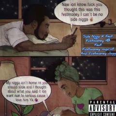 FvstMoneyYB X FvstMoneyJayy X FvstMoneyImprint “Side nigga (K)”