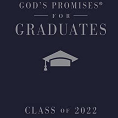 DOWNLOAD PDF 💔 God's Promises for Graduates: Class of 2022 - Navy NKJV: New King Jam