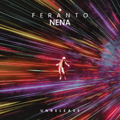 Feranto - Nena (Original Mix)