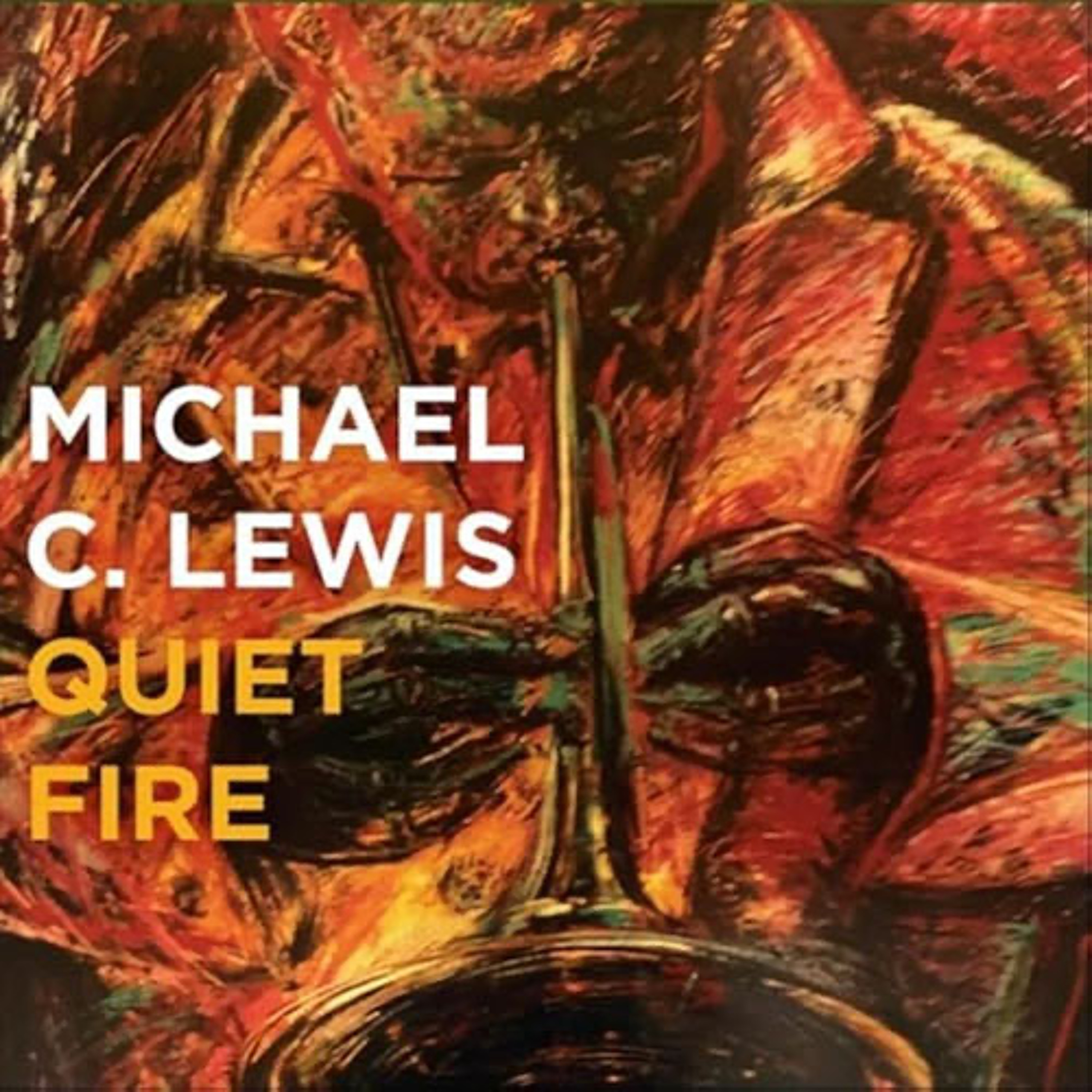 Michael C. Lewis : Quiet Fire episode artwork