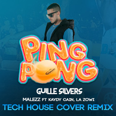 Kaydy Kain, Malezz, La Zowi - Ping Pong (Guille Silvers Tech House Remix)
