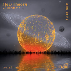Flow Theory 025 w/ mandarín