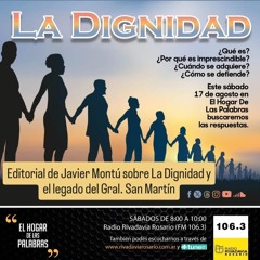 EDITORIAL DE JAVIER MONTÚ SOBRE LA DIGNIDAD - EHDLP 17 DE AGOSTO DE 2024