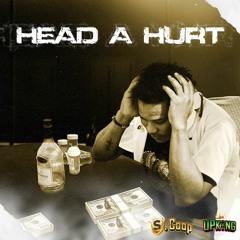 HEAD A HURT (S. Coop)