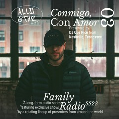 Conmigo, Con Amor 03 w/ DJ Que Rico | ALL2GTHR Family Radio: 14 Aug 2023