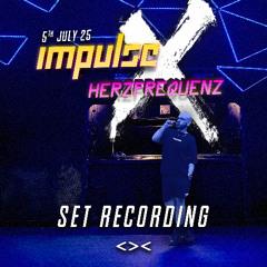IMPULSE x HERZFREQUENZ @ <>< GRELLE FORELLE (05.07.2025)  SET RECORDING