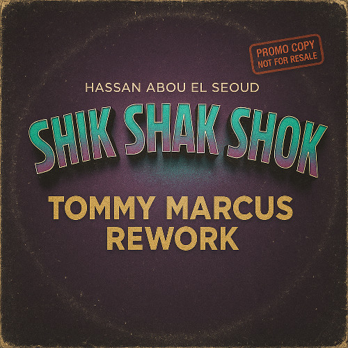Shik Shak Shok (Tommy Marcus Rework