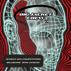 Danny Selecta - Big Jacket Crew Jungle Mix Comp Entry
