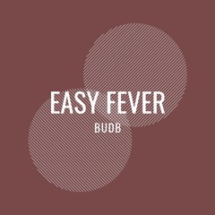 Easy Fever